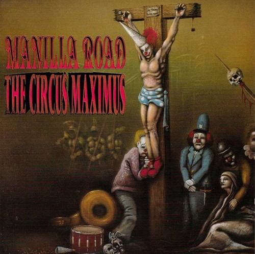 Manilla road the circus - manilla,
